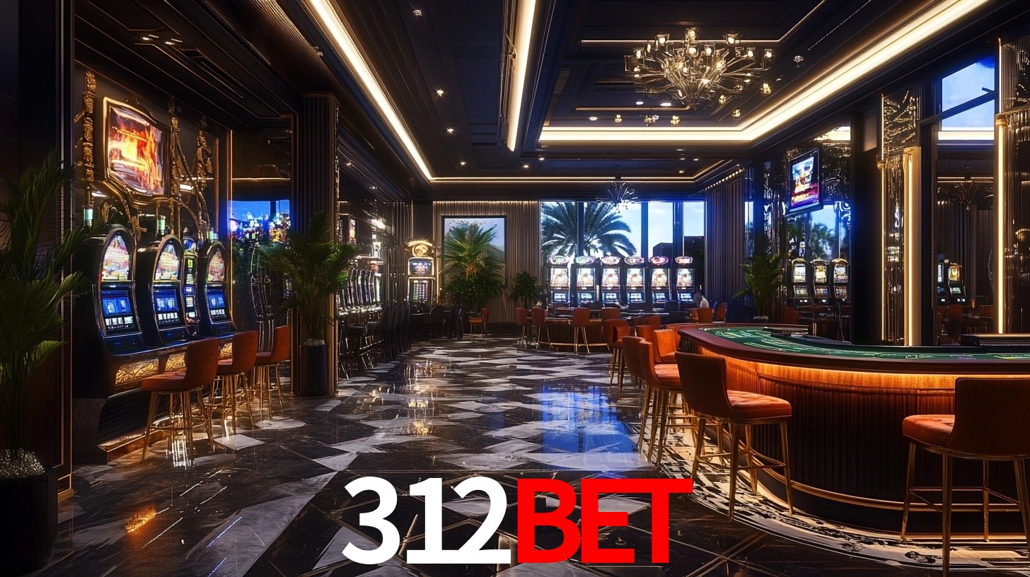 312BET: Jogos de Caça-Níqueis-Altas Recompensas, Roleta-Velocidade, Blackjack-Desafios Máximos